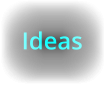 Ideas