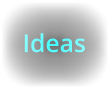 Ideas