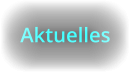 Aktuelles