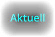 Aktuell