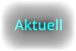 Aktuell